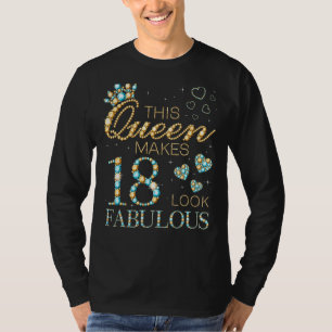 Diese Königin lässt 18 fabelhaft aussehen 18. Gebu T-Shirt