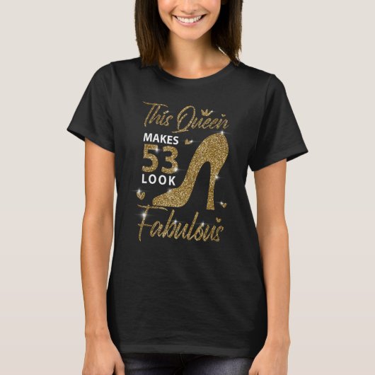 Diese Königin lässt 53 fabelhaft aussehen 53. Gebu T-Shirt (Vorderseite)
