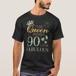 Diese Königin lässt 90 fabelhaft aussehen 90. Gebu T-Shirt