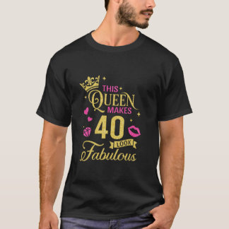 Diese Königin macht 40 sehnsüchtiges Shirt 40. Geb