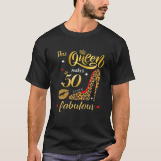 Diese Königin macht 50 sehnsüchtig zum Geburtstag  T-Shirt