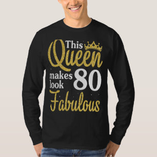 Diese Königin macht 80 Jahre sehenswert zum Geburt T-Shirt