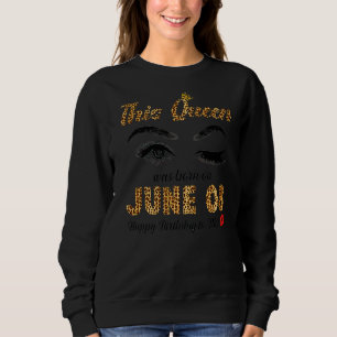 Diese Königin war am 8. Juni Geboren, am Geburtsta Sweatshirt