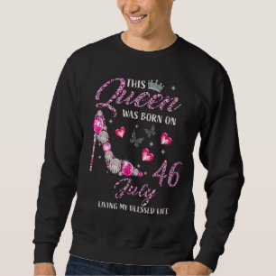 Diese Königin war Geboren im 46. Juli, und lebte m Sweatshirt