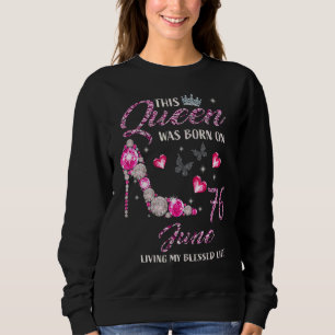 Diese Königin war im Juni 76 Geboren und lebte mei Sweatshirt