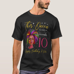 Diese Königin wurde am 10. Dezember Geboren T-Shirt