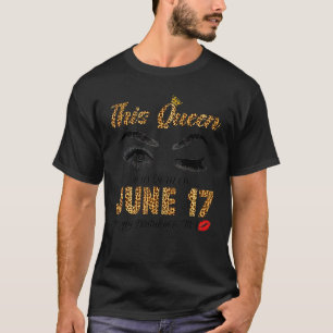 Diese Königin wurde am 17. Juni zum Geburtstag Geb T-Shirt