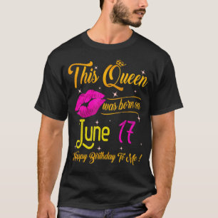 Diese Königin wurde am 17. Juni zum Geburtstag Geb T-Shirt
