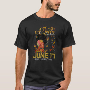 Diese Königin wurde am 17. Juni zum Geburtstag Geb T-Shirt