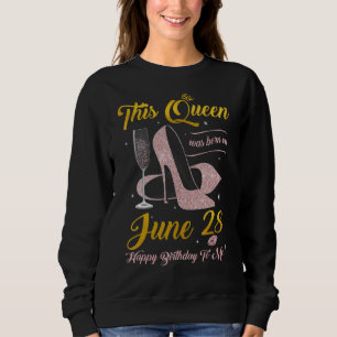 Diese Königin wurde am 28. Juni Geboren, zum Gebur Sweatshirt