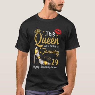 Diese Königin wurde am 29. Januar zum Geburtstag G T-Shirt