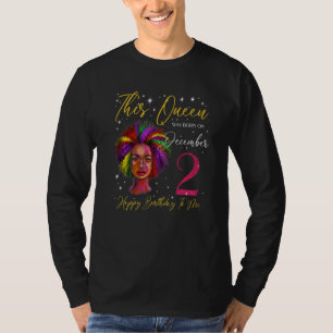 Diese Königin wurde am 2. Dezember geboren Schwarz T-Shirt