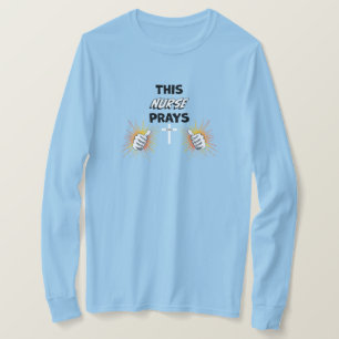 Diese Krankenschwester betet - Christlich T-Shirt