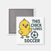 Diese Küken Lieben Fußball Magnet (Vorderseite/Rückseite)