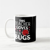 Diese Lehrerin Liebe ihre Bugs - Ladybug-Bugs für  Kaffeetasse (Links)