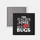 Diese Lehrerin Liebe ihre Bugs - Ladybug-Bugs für  Magnet (Vorderseite/Rückseite)