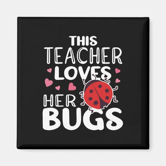 Diese Lehrerin Liebe ihre Bugs - Ladybug-Bugs für  Magnet (Vorne)