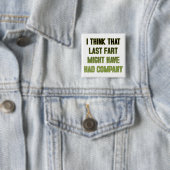 Diese letzte Furz hatte Unternehmen Funny Button A (Beispiel)