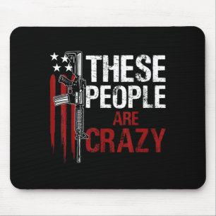 Diese Leute sind verrückt vintage patriotisch amer Mousepad