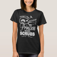 Diese lustige T-Shirts Prinzessin-Wear Scrub