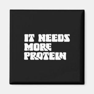 Diese Mahlzeit benötigt mehr Protein Lover Bodybui Magnet