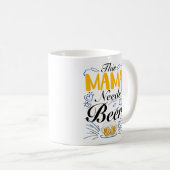 Diese Mama braucht ein Bier Kaffeetasse (VorderseiteRechts)