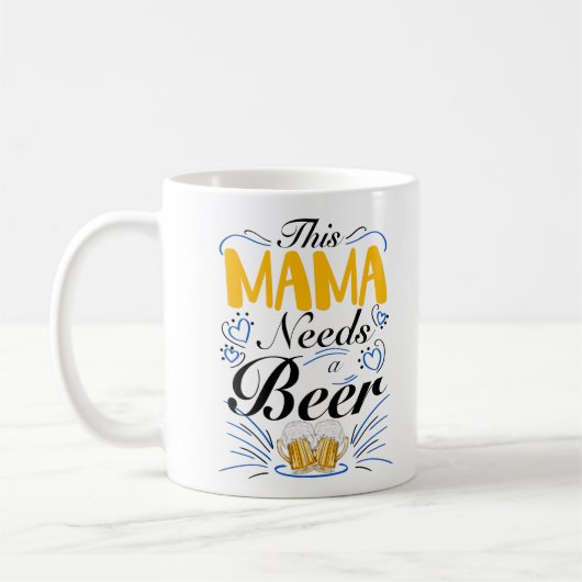 Diese Mama braucht ein Bier Kaffeetasse (Links)