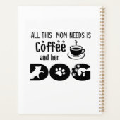 Diese Mama braucht nur Kaffee und ihren Hund Planer (Rückseite)