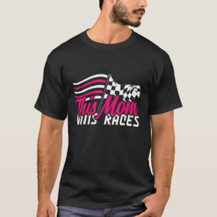 Diese Mama gewinnt Rennen, die ich Cone Racing Aut T-Shirt