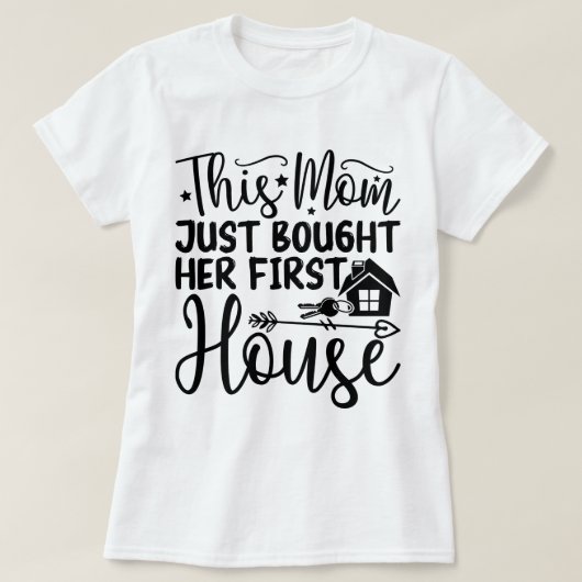 Diese Mama hat gerade ihr erstes Haus Coolen neue T-Shirt (Design vorne)
