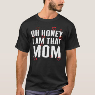 Diese Mama Honey Muttertag für ihre Junge Mutter B T-Shirt
