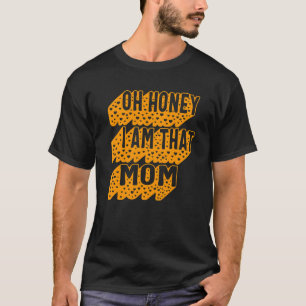 Diese Mama Honey Muttertag für ihre Junge Mutter B T-Shirt