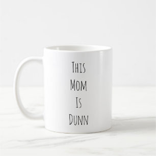 Diese Mama ist Dunn Rae Dunn inspirierte Kaffeetasse