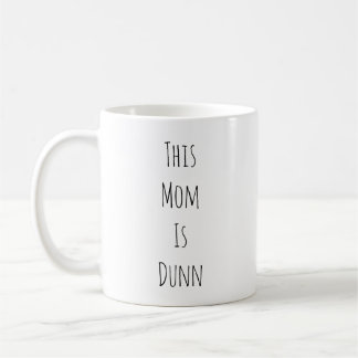 Diese Mama ist Dunn Rae Dunn inspirierte Kaffeetasse