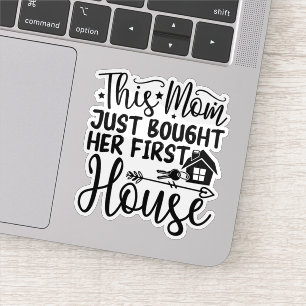 Diese Mama kaufte gerade ihre erste Haus lustige M Aufkleber