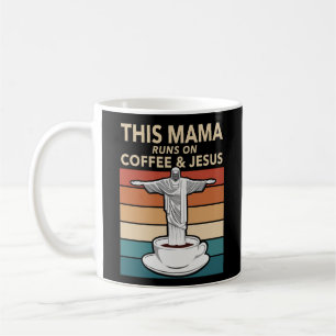 Diese Mama läuft auf Kaffee und Jesus Kaffeetasse