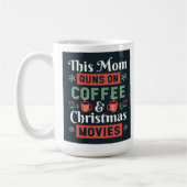 Diese Mama läuft auf Kaffee- und Weihnachtsfilmen Kaffeetasse (Links)