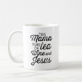 Diese Mama läuft auf Tee, Wein und Jesus Tasse (Links)