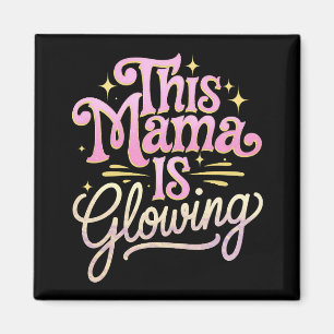 Diese Mama leuchtet zum Muttertag Magnet
