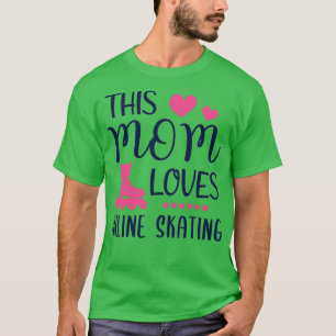 Diese Mama Lieben Inline Skaten Ladys Geschenk T-Shirt