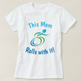 Diese Mama Rolls mit es… mit buntem Rollstuhl T-Shirt