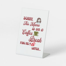 Diese Mamas auf einer Kaffeepause Niedlichen Mutte Sockelschild