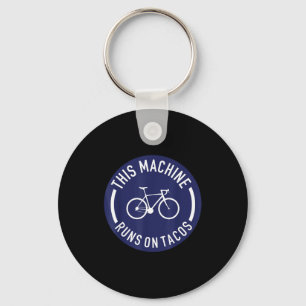 Diese Maschine läuft auf Tacos Fahrrad Bike läuft Schlüsselanhänger