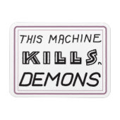 Diese Maschine tötet Dämonenmagnet Magnet (Horizontal)