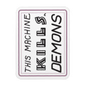 Diese Maschine tötet Dämonenmagnet Magnet (Vertikal)