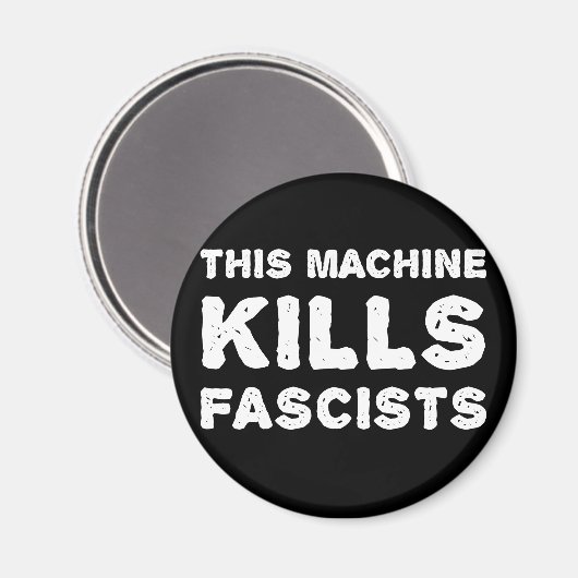Diese Maschine tötet Faschisten Magnet (Vorderseite/Rückseite)