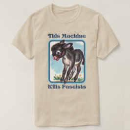 Diese Maschine tötet Faschisten T-Shirt