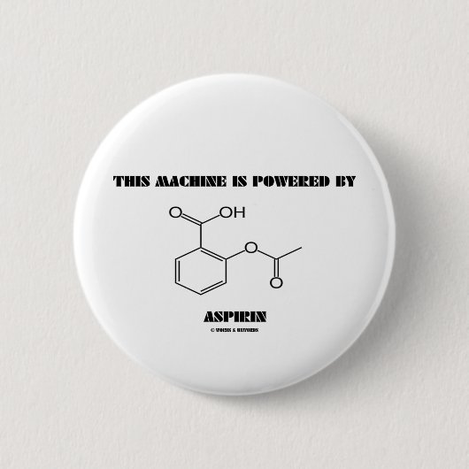 Diese Maschine wird angetrieben durch Aspirin Button (Vorderseite)