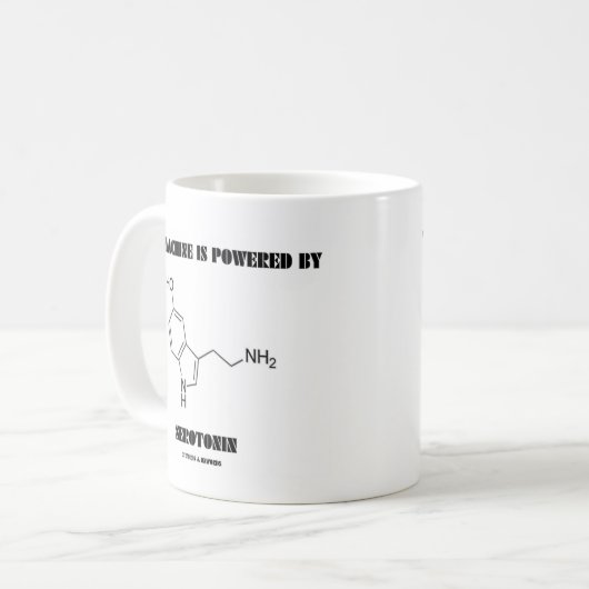 Diese Maschine wird angetrieben durch Serotonin Kaffeetasse (Vorderseite Links)