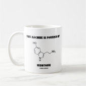 Diese Maschine wird angetrieben durch Serotonin Kaffeetasse (Links)